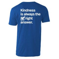 Kindness is Always the Right Answer T-shirt